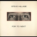 Steve Hillage - For To Next / And Not Or '1983
