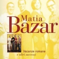 Matia Bazar - Vacanze Romane E Altri Successi '1999