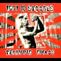 Iggy & The Stooges - Telluric Chaos [sk 2005-3] '2005