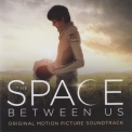 Andrew Lockington - The Space Between Us (Original Motion Picture Soundtrack) '2017