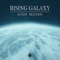 Rising Galaxy - Action Reaction '2017