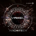 Yahel - Architech (+2 Bonus Track) '2013