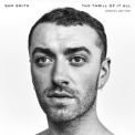 Sam Smith - The Thrill Of It All (Special Edition) '2017
