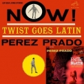Perez Prado - Now! Twist Goes Latin Exotic Suite Of The Americas '1962