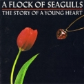 A Flock Of Seagulls - The Story Of A Young Heart '1984