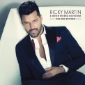 Ricky Martin - A Quien Quiera Escuchar (Deluxe Edition) (Hi-Res) '2015