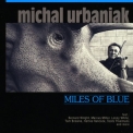 Michal Urbaniak - Miles Of Blue (2) '2010