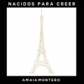 Amaia Montero - Nacidos Para Creer  '2018