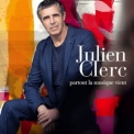 Julien Clerc - Partout La Musique Vient '2014