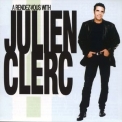 Julien Clerc - A Rendez-Мous With Julien Clerc '2003