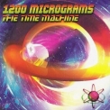 1200 Micrograms - The Time Machine '2004
