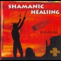 Kamal - Shamanic Healing '1999