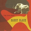 Barry Black - Tragic Animal Stories '1997