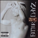 2Pac - Better Dayz (2CD) '2002