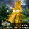 Russ Landau - Survivor: Guatemala '2005
