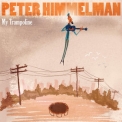 Peter Himmelman - My Trampoline '2009