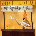 Peter Himmelman - My Lemonade Stand '2004