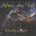 After The Fall - Early Light '2018