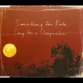 Something For Kate - Song For A Sleepwalker '2003