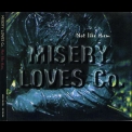 Misery Loves Co. - Not Like Them '1997