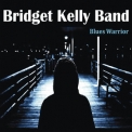 Bridget Kelly Band - Blues Warrior '2018
