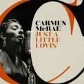 Carmen Mcrae - Just A Little Lovin' '2018