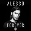 Alesso - Forever '2015