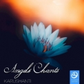 Karushanti - Angels Chants '2018