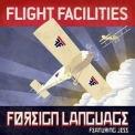 Flight Facilities - Foreign Language Remixes '2013