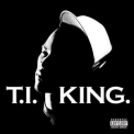 T.I. - King '2006