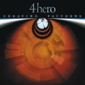 4 Hero - Creating Patterns '2006