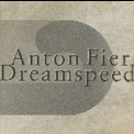 Anton Fier - Dreamspeed '1994