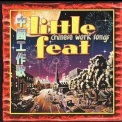 Little Feat - Chinese Work Songs '2000