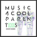 The Paradise - Music 4 Cool Parents Vol. XXII '2018
