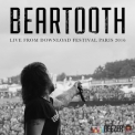 Beartooth - Live From Download Festival Paris 2016 '2016