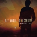Ray Davies - Our Country: Americana Act II '2018