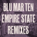 Blu Mar Ten - Empire State (Remixes) '2018