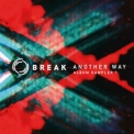 Break - Another Way (Album Sampler 1) '2018