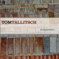 Tom Tallitsch - Perspective '2009