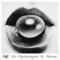 MO - No Mythologies To Follow (Deluxe) '2014
