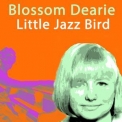 Blossom Dearie - Little Jazz Bird '2017