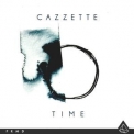 Cazzette - Time '2017
