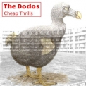 The Dodos - Cheap Thrills '2016