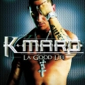 K-Maro - La Good Life '2004