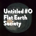 Flat Earth Society - Untitled #0 (2CD) '2018