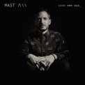 Mast - Love And War... '2016
