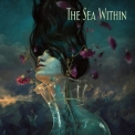 Sea Within, The - The Sea Within (Deluxe Edition) '2018
