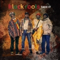 Black Roots - Take It '2018