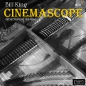 Bill King - Cinemascope: Orchestration For Piano '2013