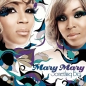 Mary Mary - Something Big '2011